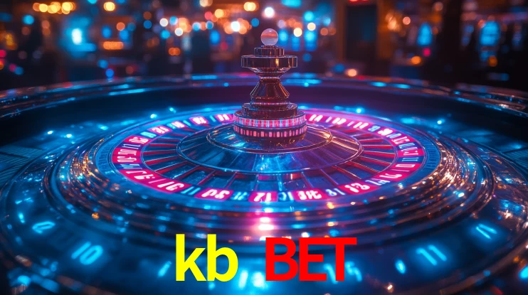 Explore as vantagens do kb bet: serviço profissional e confiabilidade